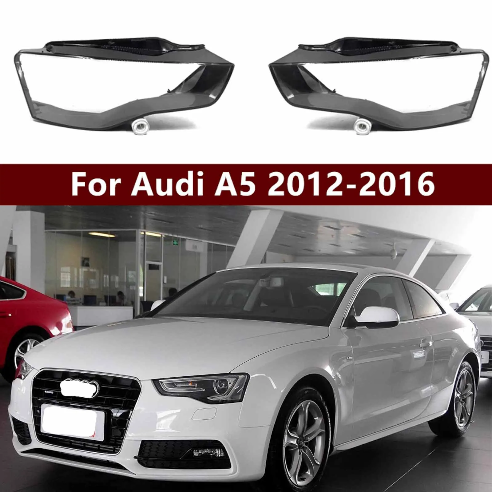 

Крышка передней фары, чехол для абажура, прозрачный корпус фары для Audi A5 S5 RS5 2012-2016, крышка фары слева и справа