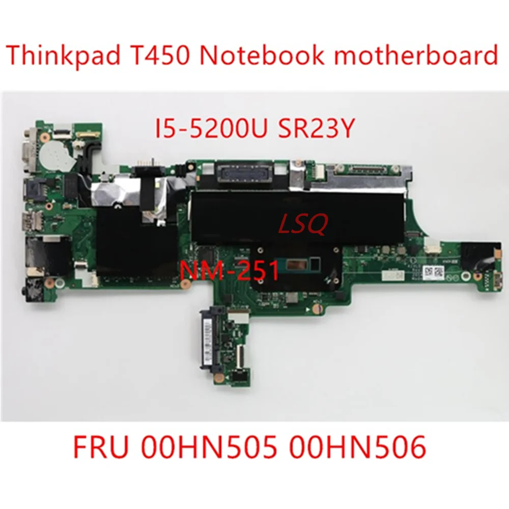 

Материнская плата для Lenovo Thinkpad T450 NM-A521 P/N i5-5200U SR23Y UMA, материнская плата 00HN505 00HN506