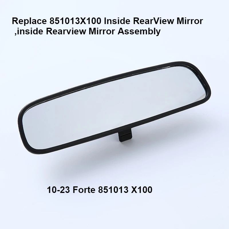 

Replace 851013X100 Inside RearView Mirror ,inside Rearview Mirror Assembly Fit for Hyundai Kia 10-23 Forte 851013 X100