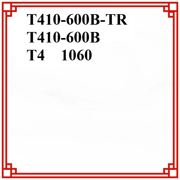 الأصلي T410-600B-TR T410-600B T4 1060