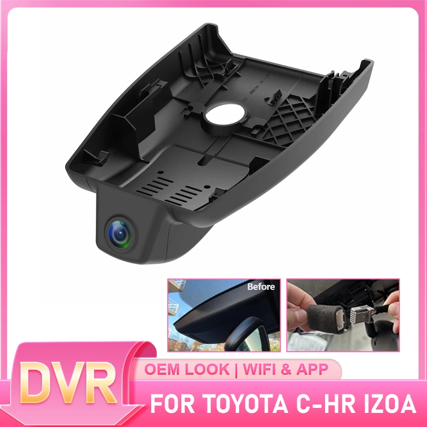 HD Plug and play Car DVR Dash Cam Camera Video Recorder For Toyota C-HR CHR IZOA 2018 2019 2020 ~2022 2023 Wireless DashCam