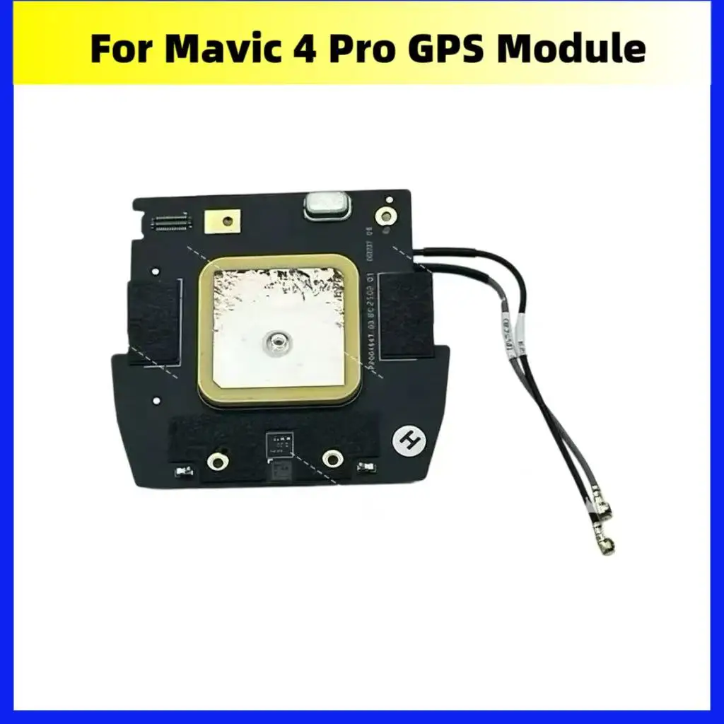 

DJI Mavic 4 Pro GPS Module/ESC Board/GPS Flex Cable/ESC Flex Cable