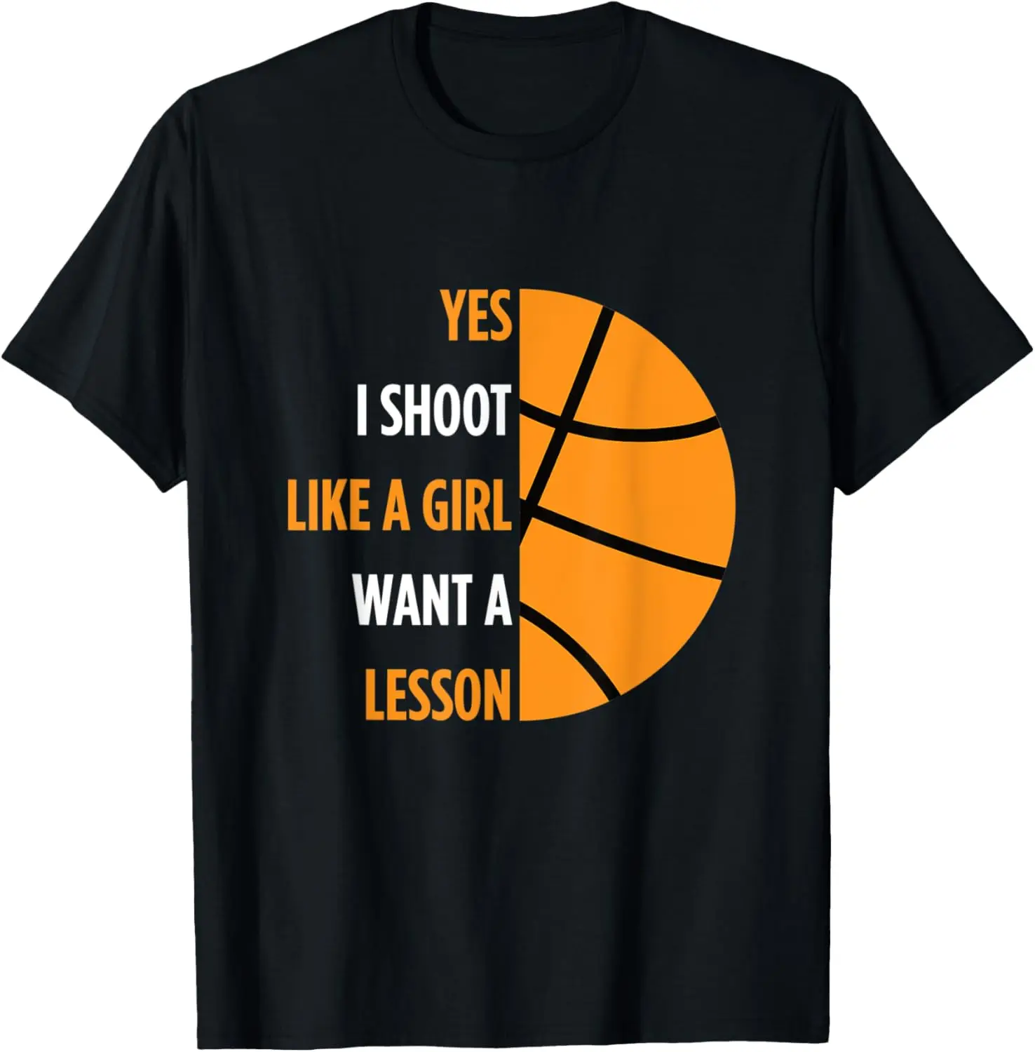 Basketball Player Gift Yes I Shoot Like A Girl Basketball T-Shirt