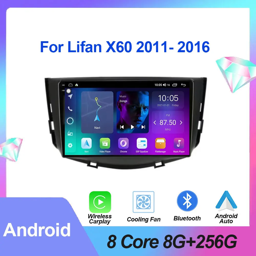 Lecteur vidéo stéréo sans fil Android Auto pour voiture Lifan X60, 5G, WiFi, DSP, ventilateur Carplay, limitation de l'autoradio, 2011- 2016