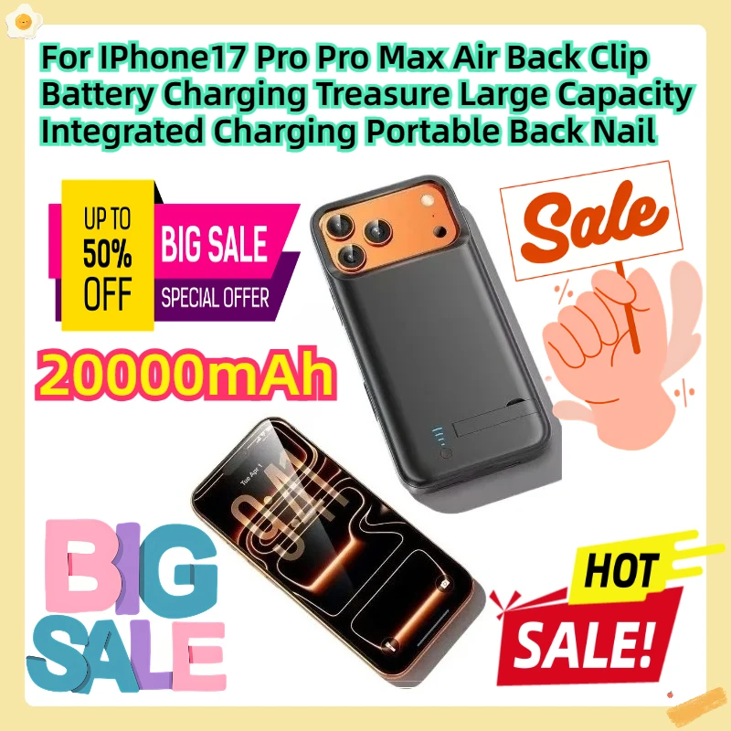 

20000mAh For IPhone17 Pro Pro Max Air Back Clip Battery Charging Treasure Large Capacity Integrated Charging Portable Back Nail