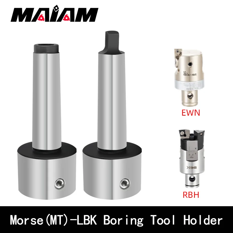 

MT2 MT3 MT4 MT5 MT6 LBK1 LBK2 LBK3 LBK4 LBK5 LBK6 Boring head Tool Holder EWN RBH Boring Cutter holder Morse LBK 1 2 3 4 5 6