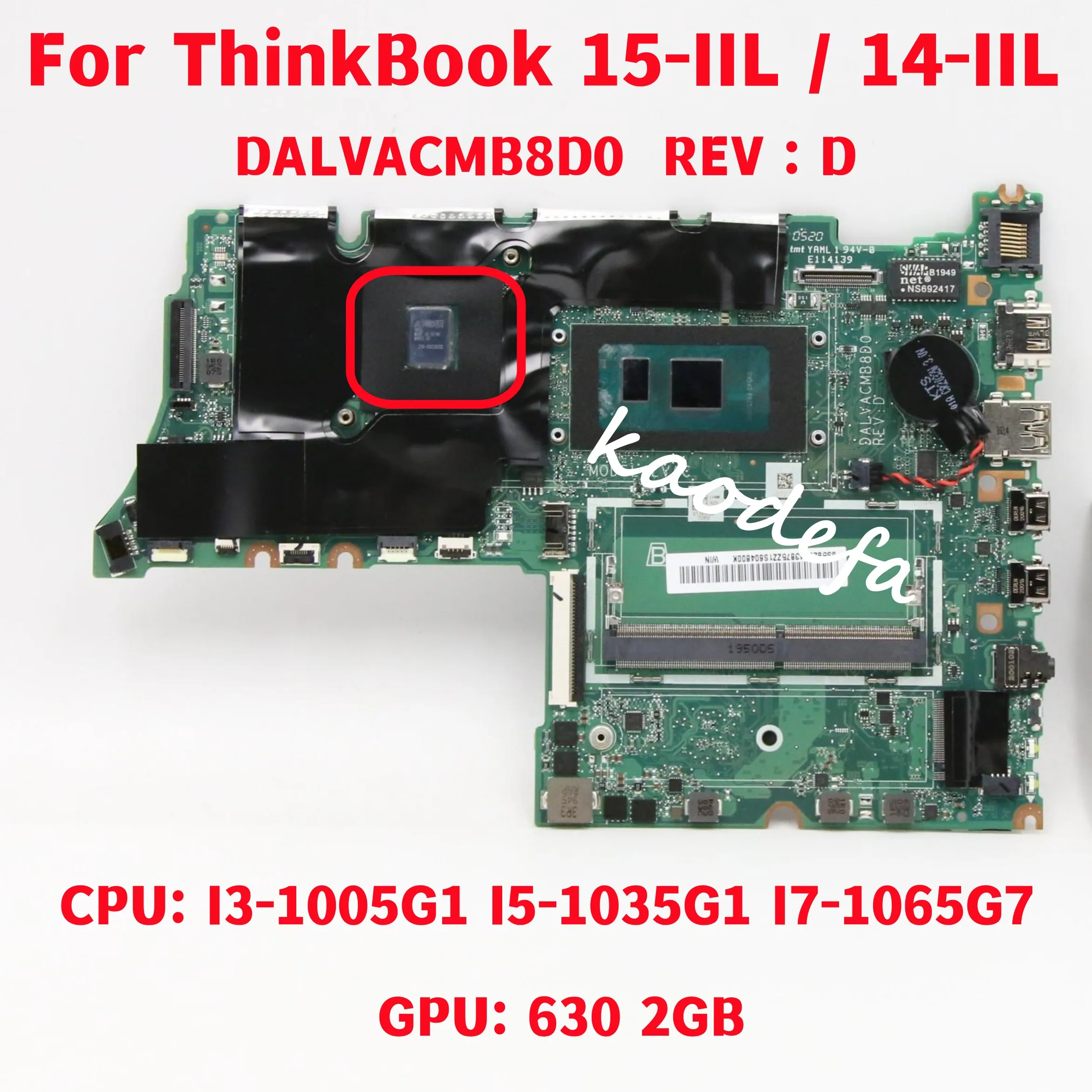 DALVACMB8D0 For Lenovo ThinkBook 15-IIL / 14-IIL Laptop Motherboard CPU: I3-1005G1 I5-1035G1 I7-1065G7 GPU: 630 2GB 100% Test OK