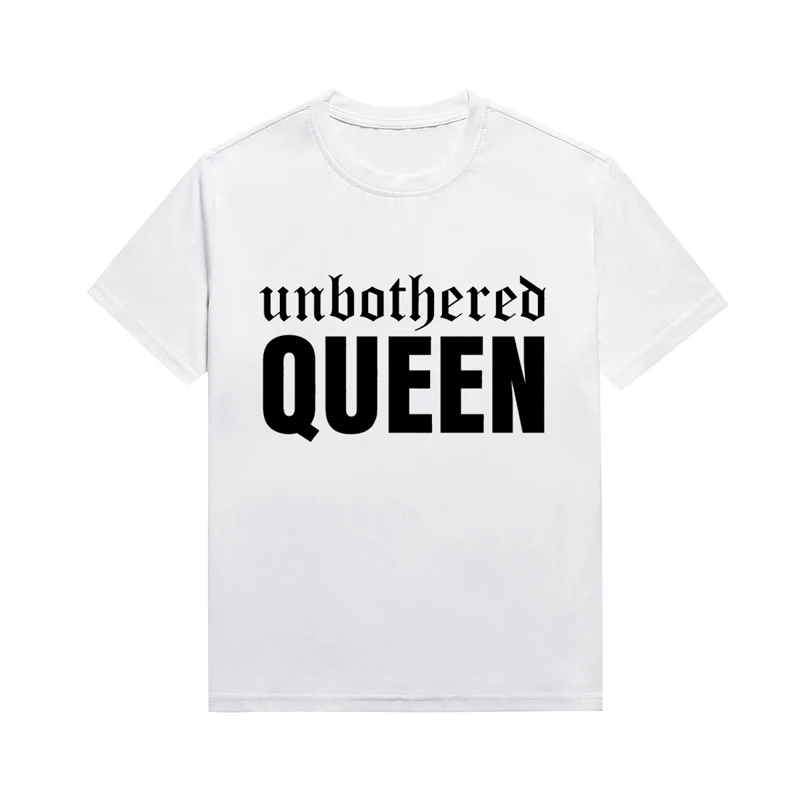 

Unbothered Queen Woman Slogan Womens Tops Melanin Classics Casual Basic Style Tees Custom TShirts