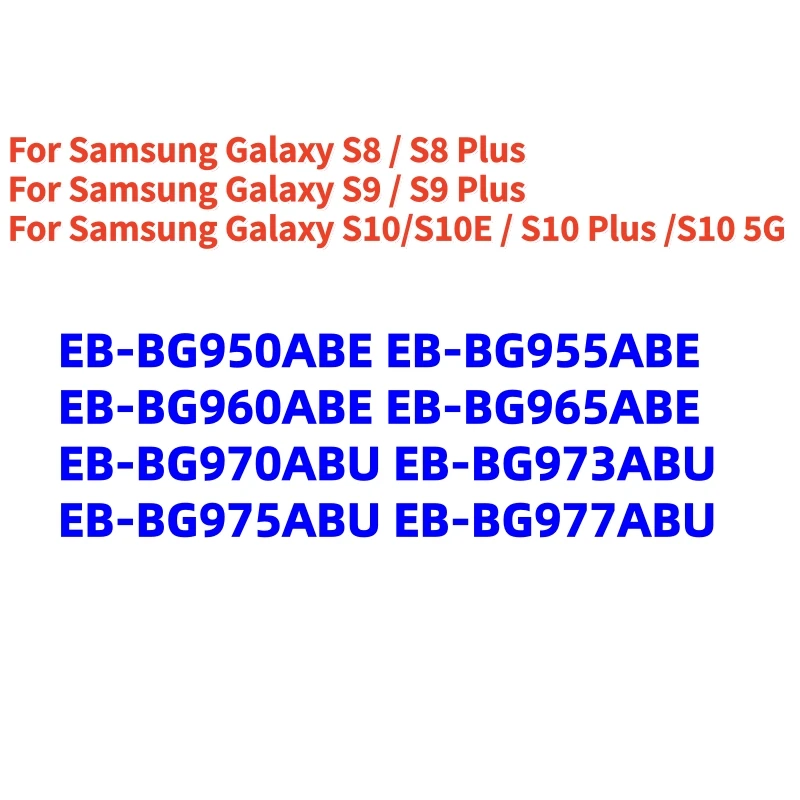 100%High quality For Samsung Galaxy S8/S8 Plus/S9/S9 Plus/S10/S10e/S10 Plus/S10 5G SM-G950/955/960/965/970/973/975/977 Battery