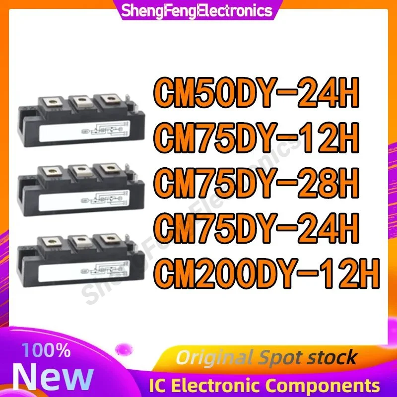 

CM75DY-12H CM75DY-28H CM50DY-24H CM75DY-24H CM200DY-12H New IGBT MODULE