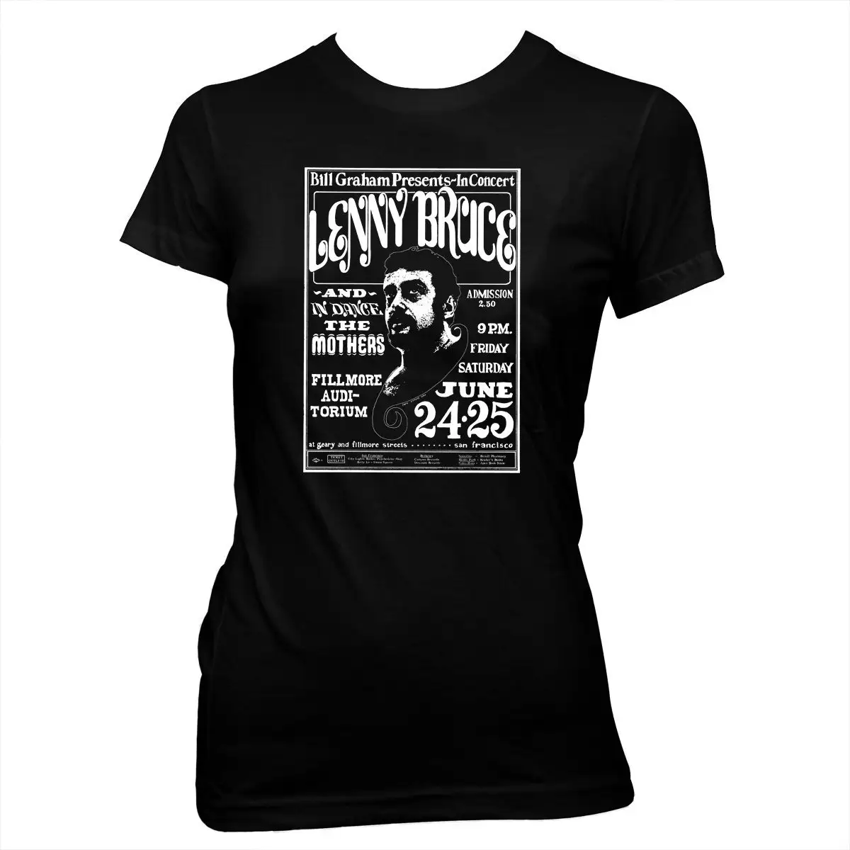 Lenny Bruce Fillmore San Francisco 1966 Women's Pre shrunk hand screened 100 cotton t shirt