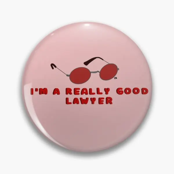 I Am A Really Good Lawyer  Soft Button Pin Fashion Women Badge Decor Funny Cute Collar Creative Lapel Pin Gift Hat Jewelry