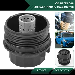 15620-37010 1562037010 Auto Oil Filter Housing Cap Assembly for Toyota Prius Corolla Matrix Lexus CT200H Scion 1.8L 2008-2016