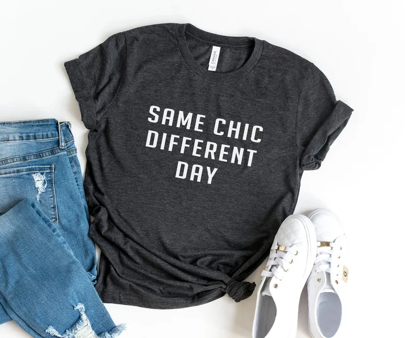 Skuggnas Same Chic Different Day Funny Graphic T-shirt Tumblr Clothing Short Sleeved Fashion Cotton t shirt Unisex Casual Tops