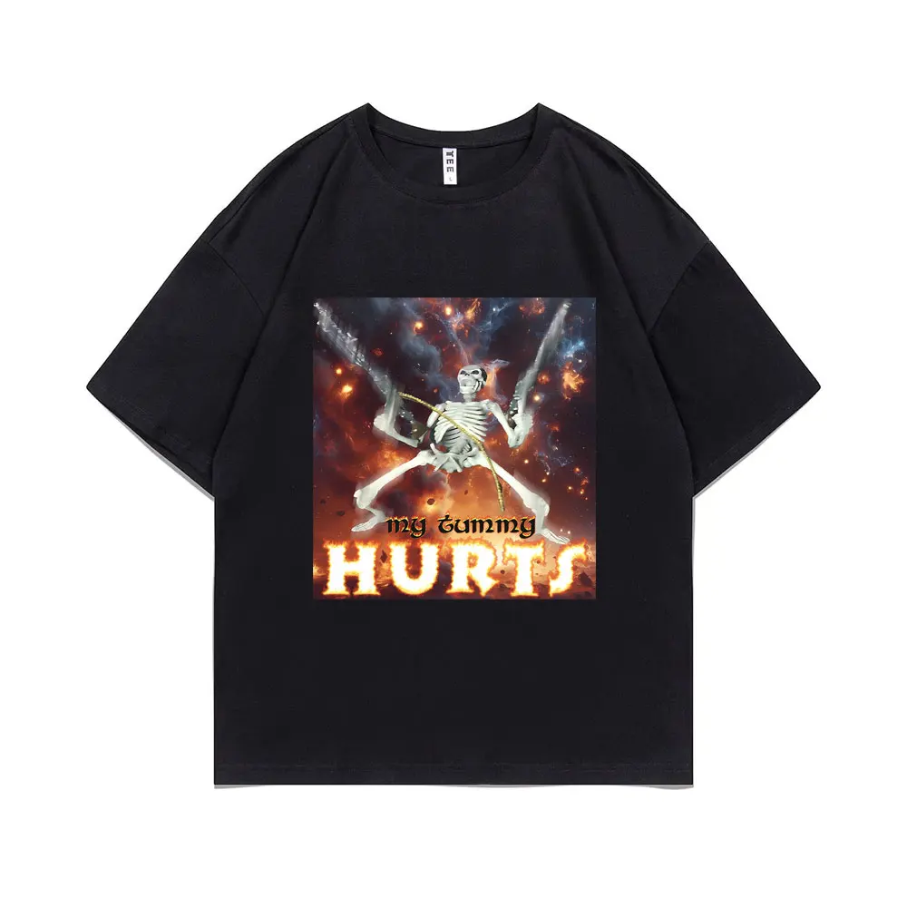 

My Tummy Hurts Funny Skeleton Meme T-shirt Male Casual Pure Cotton T Shirts Summer Men Women Fashion Vintage Oversized Tshirt