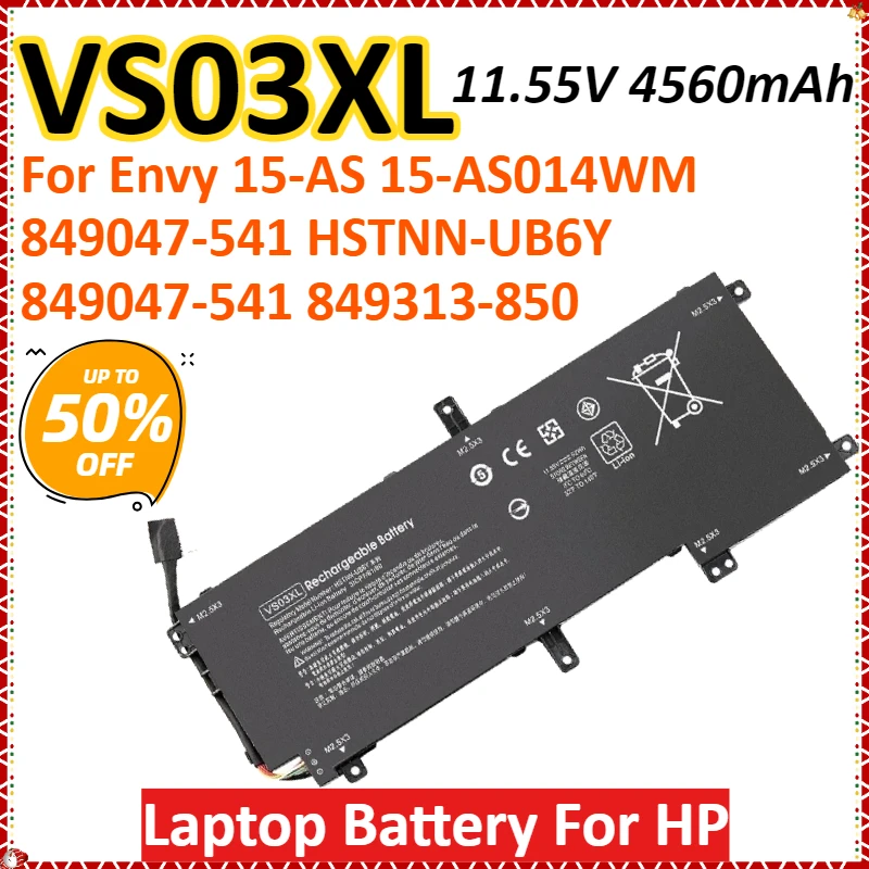 

VS03XL 11.55V 4560mAh 52Wh Laptop Battery For HP Envy 15-AS 15-AS014WM 849047-541 HSTNN-UB6Y 849047-541 849313-850 High Quality