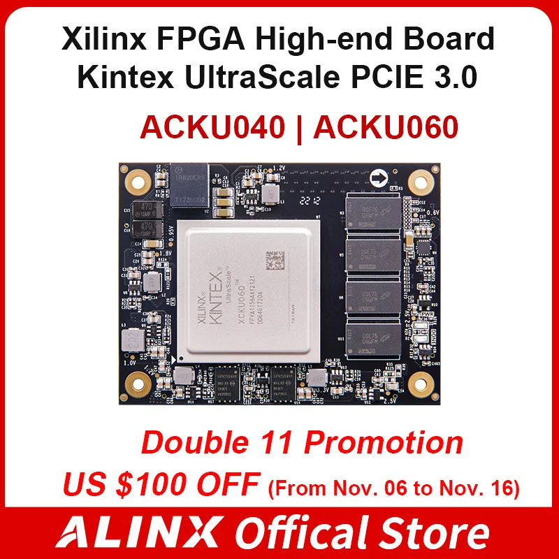 

ALINX SoM ACKU040 ACKU060: Xilinx Kintex UltraScale XCKU040 XCKU060 PCIE 3. 0 FPGA Core Board System on Module KU040 KU060