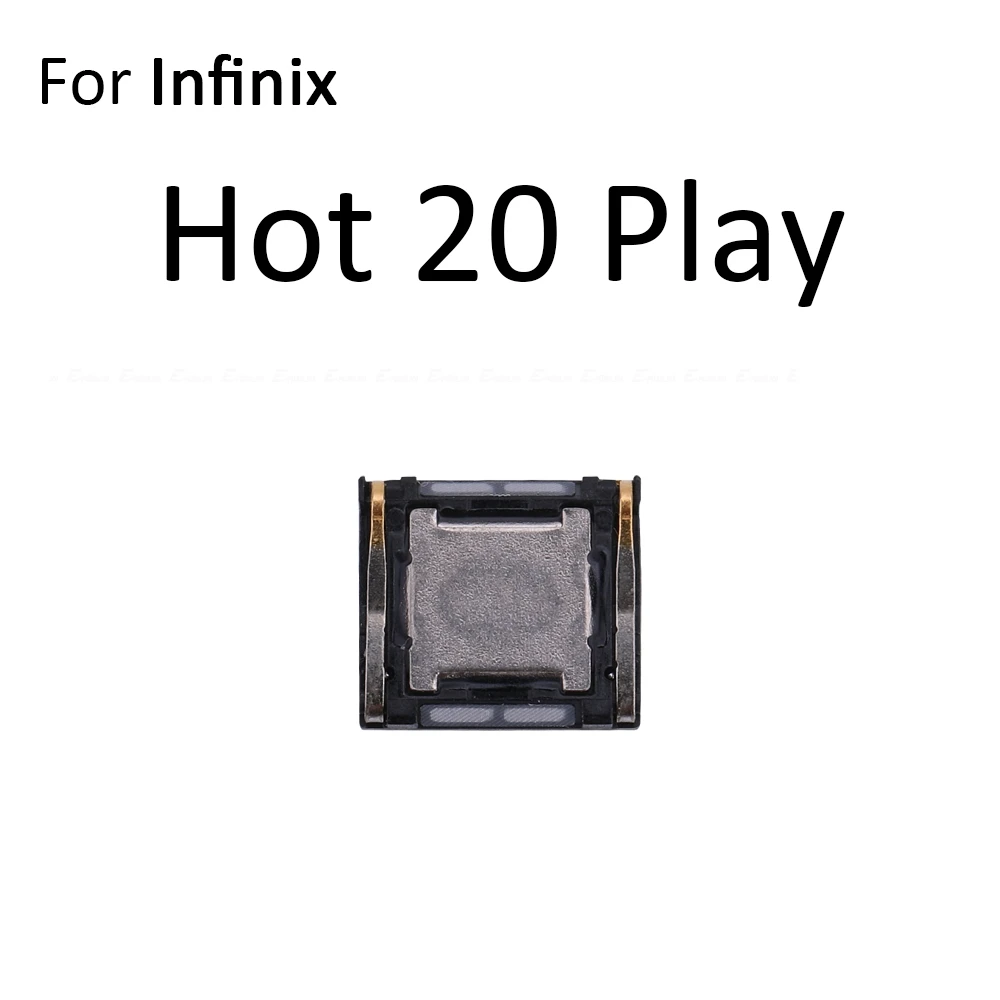 Top Front Earpiece Ear piece Sound Receiver Speaker For infinix Hot 20 Play 20i 20S 30 NFC 30i 50 MP 50 Pro Plus 50i 60 view 4