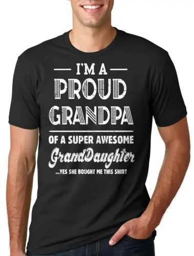 Gift for Grandpa Proud Grandpa of awesome Granddaughter Tee Shirt Grandfather