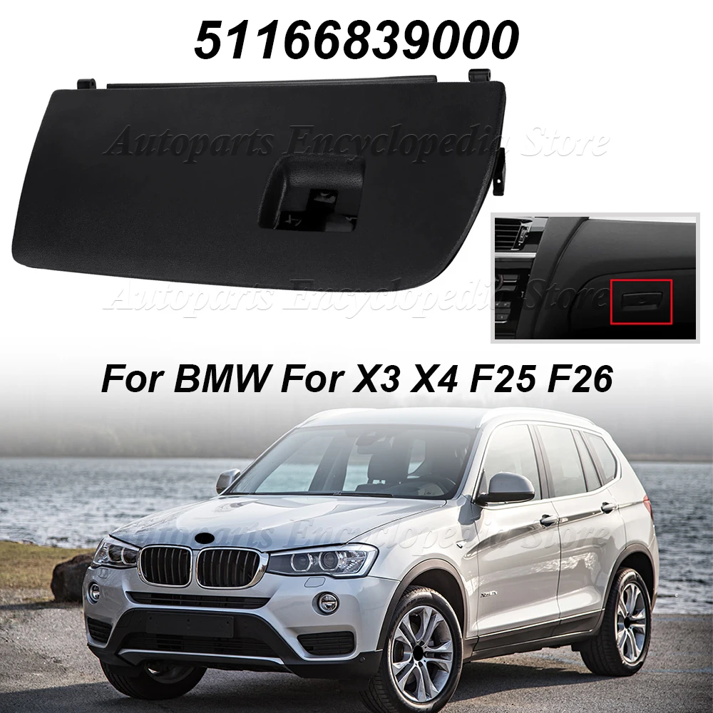 

Car Dash Glove Box Door Lid For BMW For X3 X4 F25 F26 51166839000 Black Dash Glove Box Door Lid Cover Auto Accessories