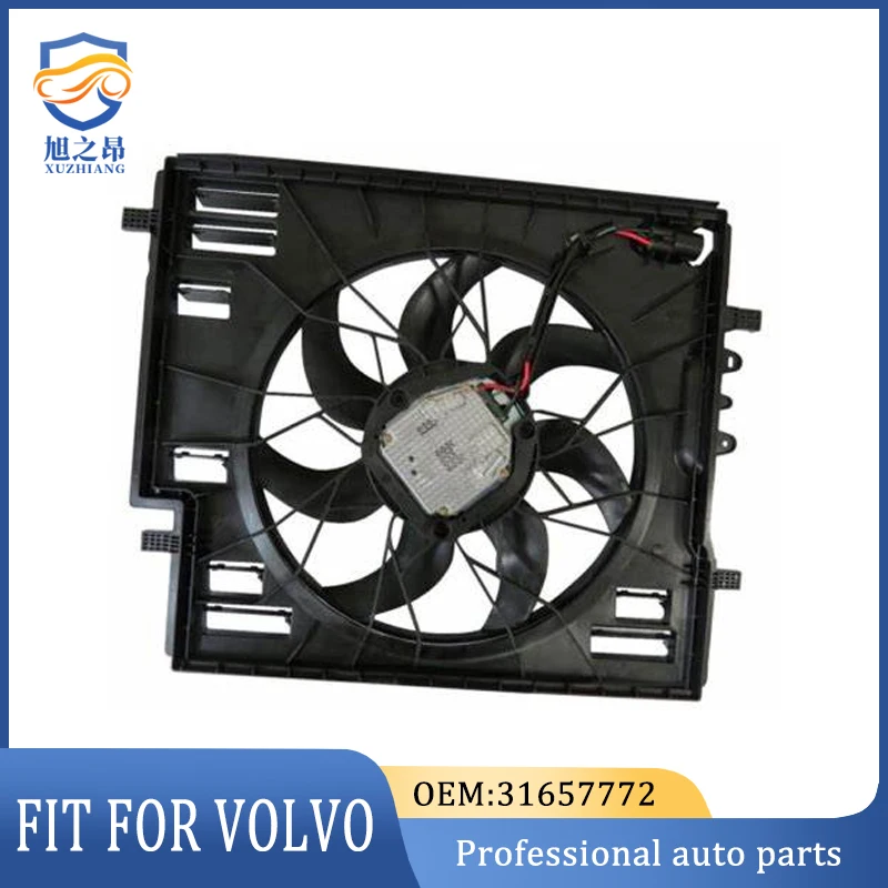 31657772 Car Engine Cooling Radiator Fan for Volvo XC90 Auto Parts