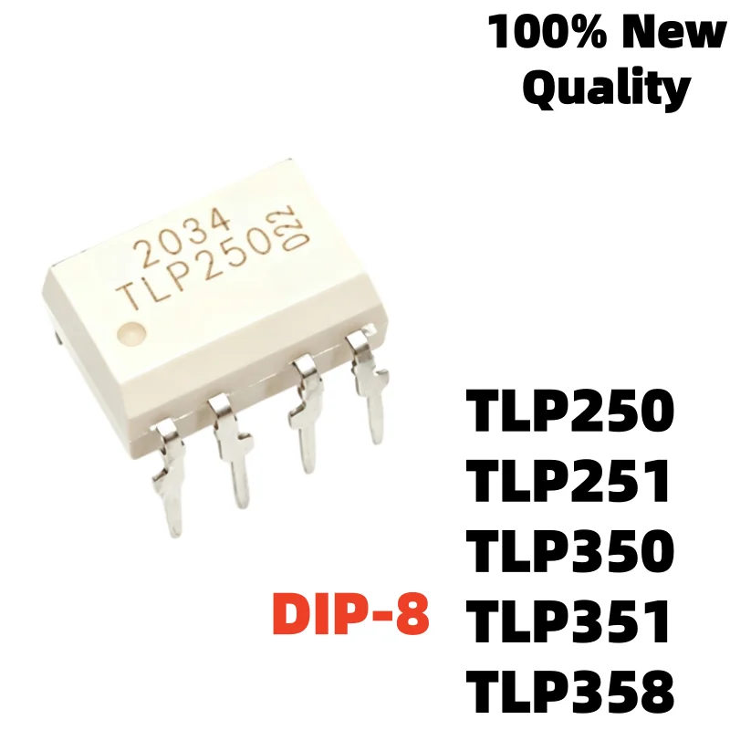 10-20Piece Brand Quality TLP250 TLP251 TLP358 TLP350 TLP351 DIP-8 Optocoupler Good Product