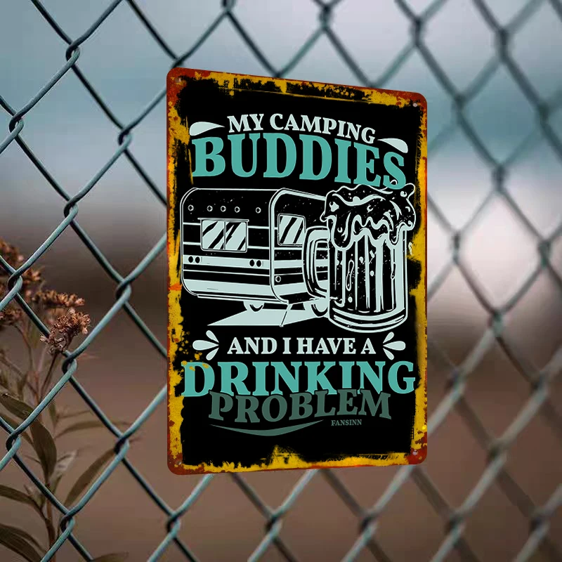 My Camping Buddies And I Have A Drinking Problem Retro Camper Beer Mug Metal Tin Sign
