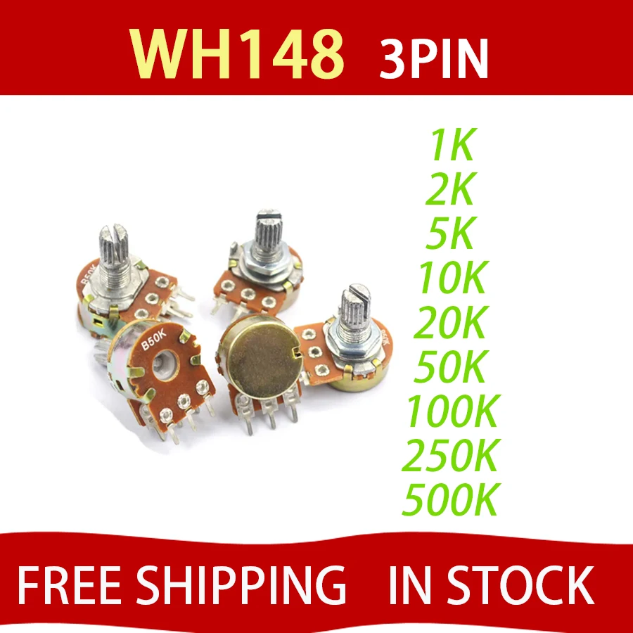 10pcs WH148 3pin 15mm B1K B2K B5K B10K B20K B50K B100K B250K B500K B1M Potentiometer 1K 2K 5K 10K 20K 50K 100