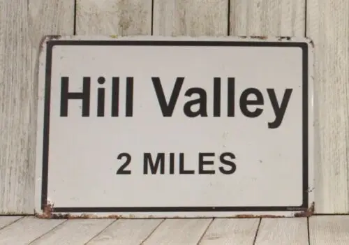 Hill Valley 2 Miles Ton Metal Road Sign Replica Movie Prop Back to the Future-Aluminum