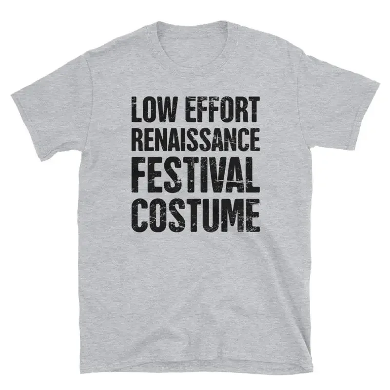 Renaissance Festival Costume T Shirt Funny Ren Faire Low Effort