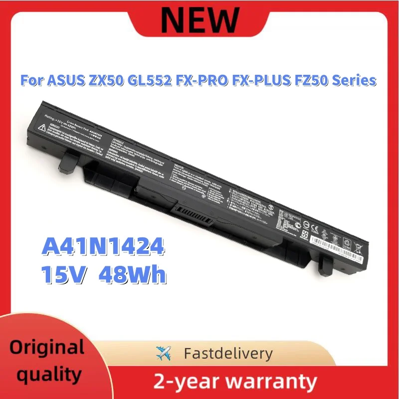 NEW 15V 48Wh A41N1424 Laptop Battery For ASUS ROG GL552 L552VW GL552V ZX50 ZX50J ZX50V FX-PRO FX-PLUS FZ50 Series 0B110-00350000