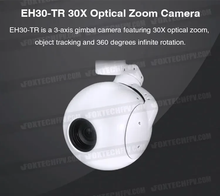 Foxtech EH30-TR 30X Optical Zoom  4K 360 Degree Rotation Target Tracking  with 3-axis Gimbal for