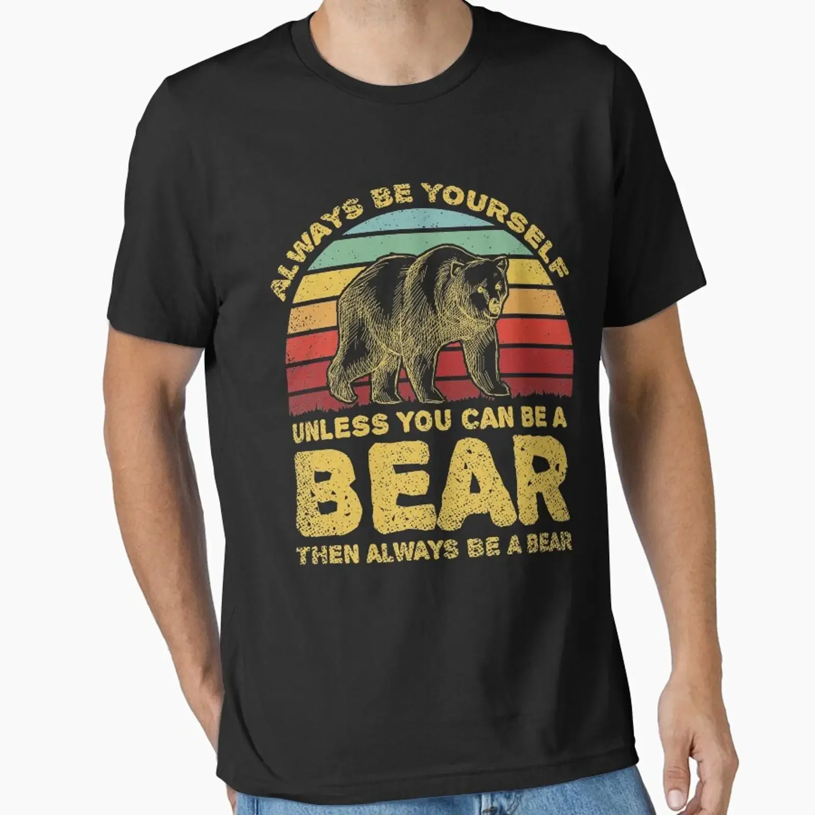 Always Be Yourself Unless You Can A Bear designed and sold by sesa10 vintage Washed graphic Casual Breathable fashion Stylish
