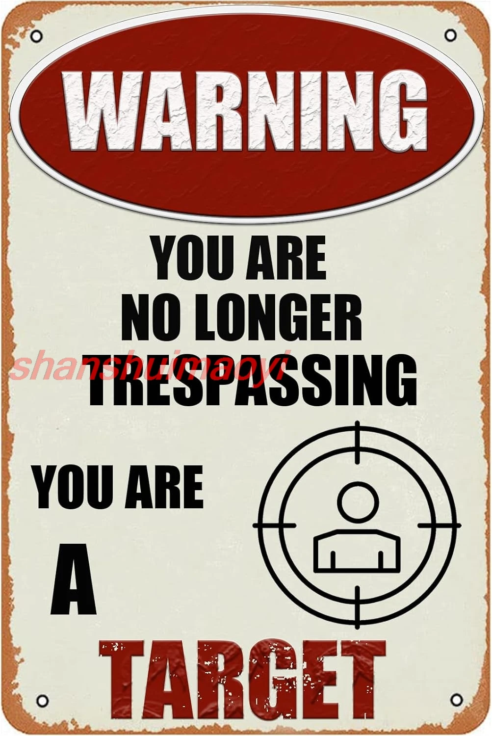 HQVLNAWX Warning You Are No Longer Trespassing You Are A Target Retro Metal Tin Sign Vintage Metal Wall Decor for Home Coff HAI