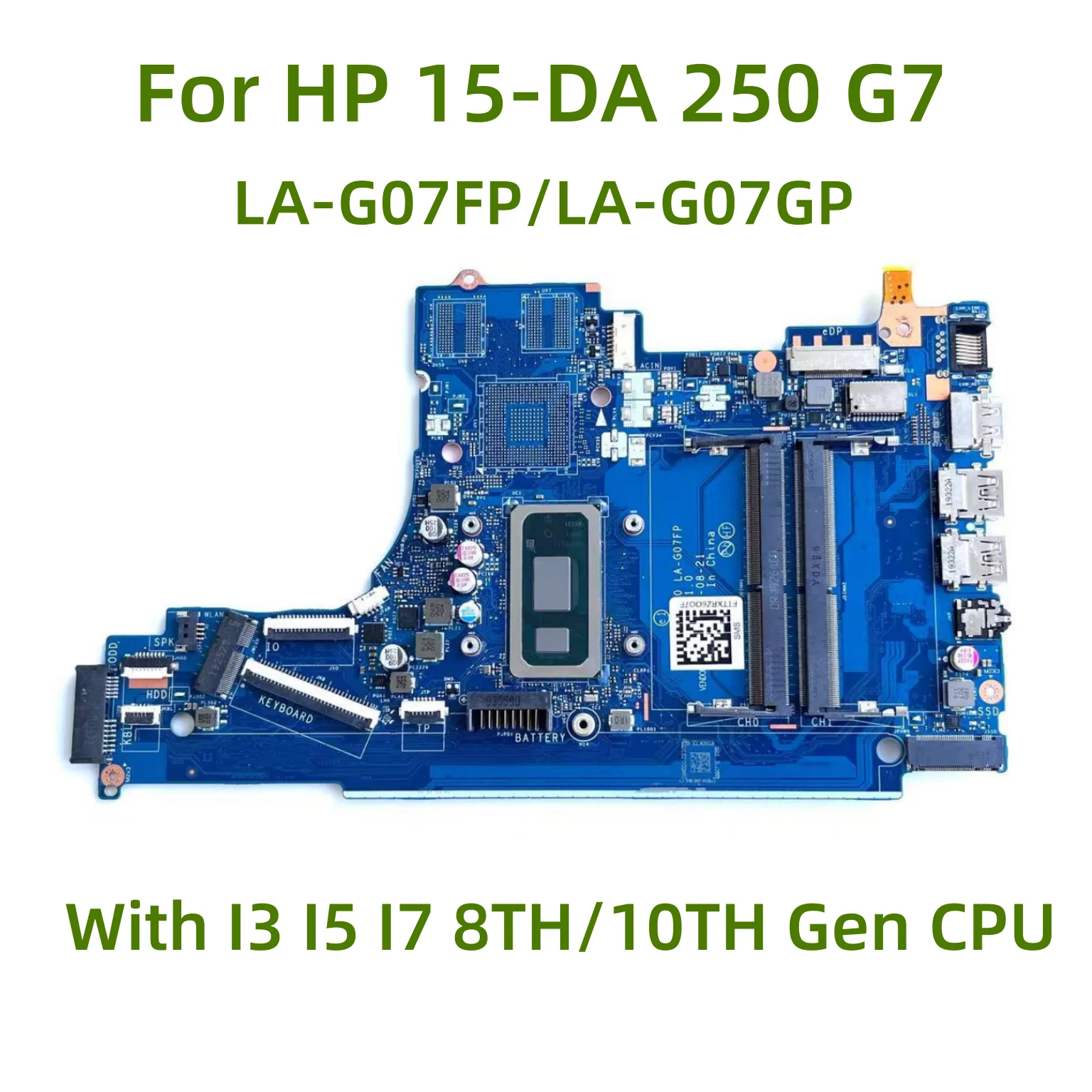 

Suitable for HP 15-DA 250 G7 notebook computer motherboard LA-G07FP/LA-G07GP with I3 I5 I7 8TH/10TH Gen CPU 100% Tested Full Wor
