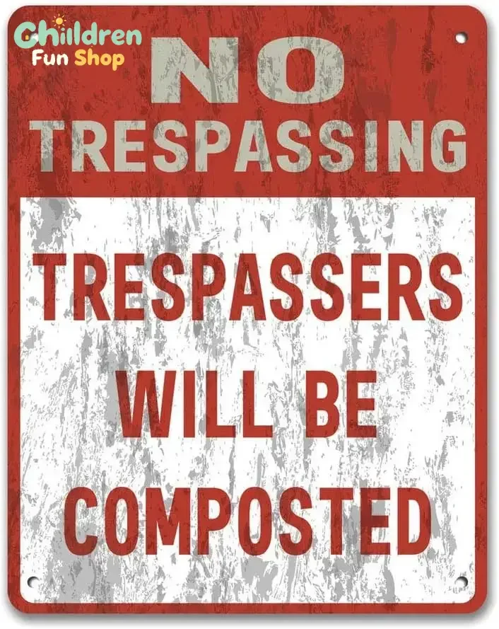 Wall Decor Metal No Trespassing Sign Trespassers Will Be Composted Metal Sign Garden Sign Private Property Man Cave Decor Fun