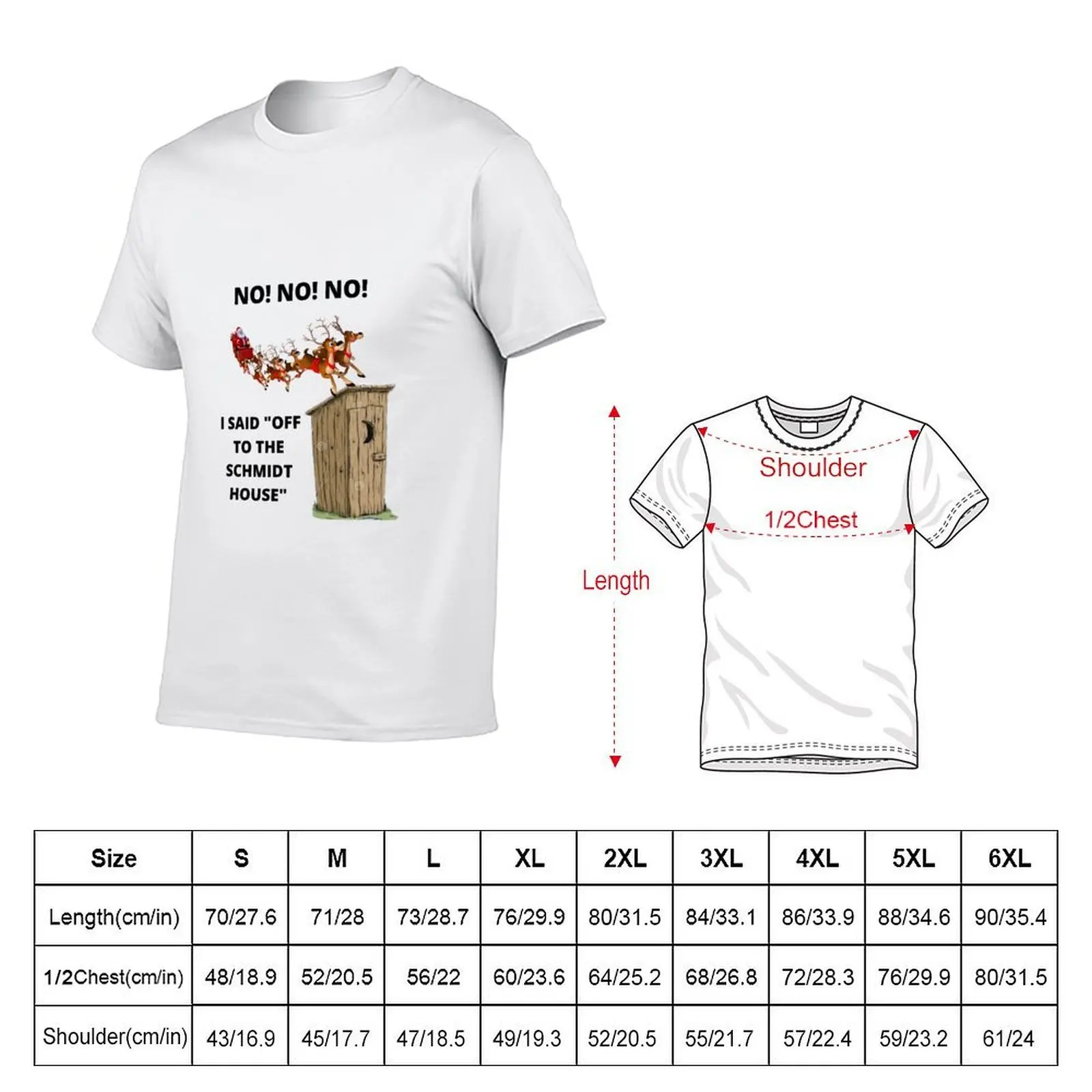 NO, NO, NO.I SAID OFF TO THE SCHMIDT HOUSE T-Shirt tees shirts graphic t shirts for men pack