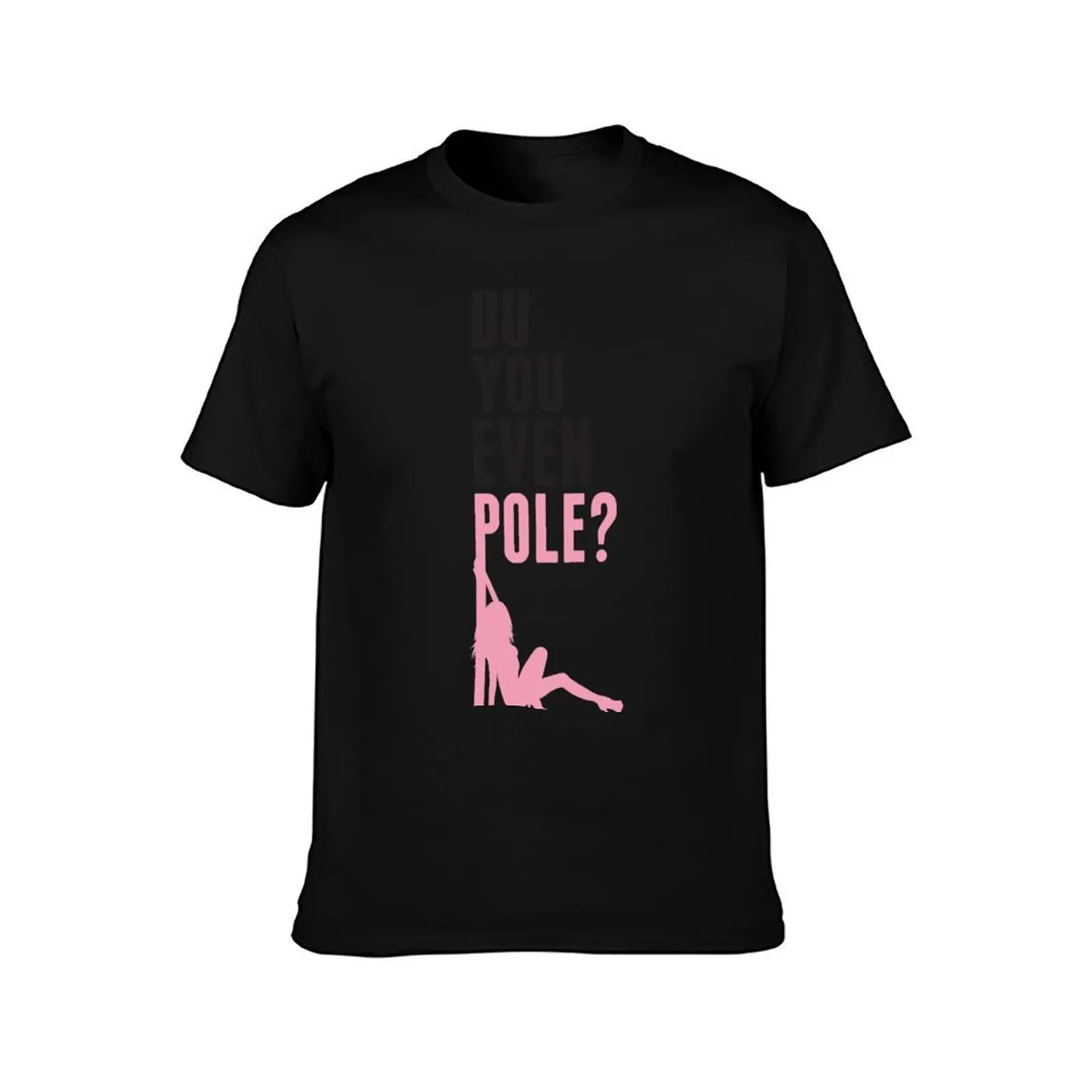 Do you even pole T-Shirt, Summer Casual Cotton Tee, Oversized Streetwear Tops, Vintage Graphic Print, Loose Fit Short Sleeve