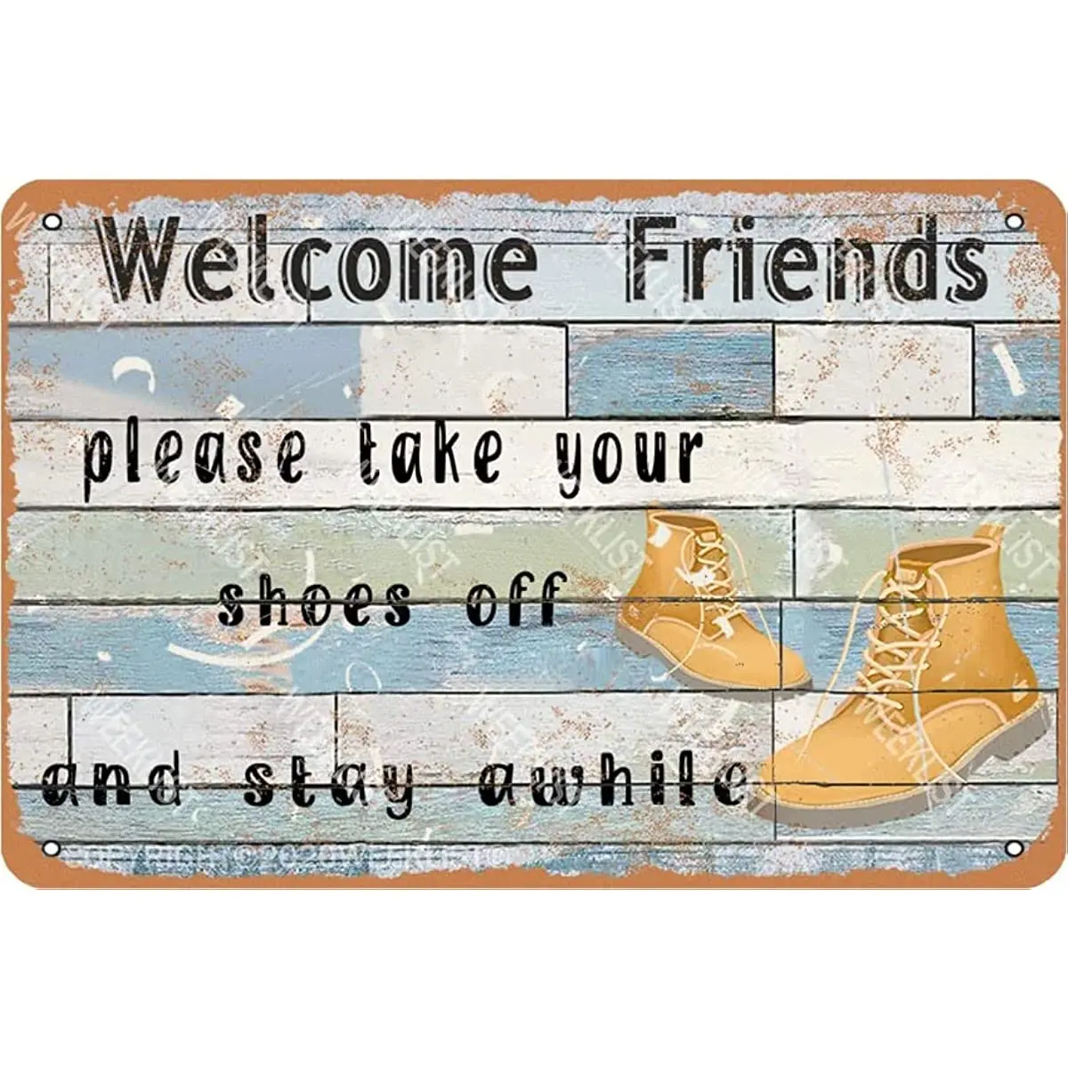 Welcome Friends Please Take Your Shoes Off And Stay Retro Look Tin Sign Metal Decoration Plaque Wall Decor