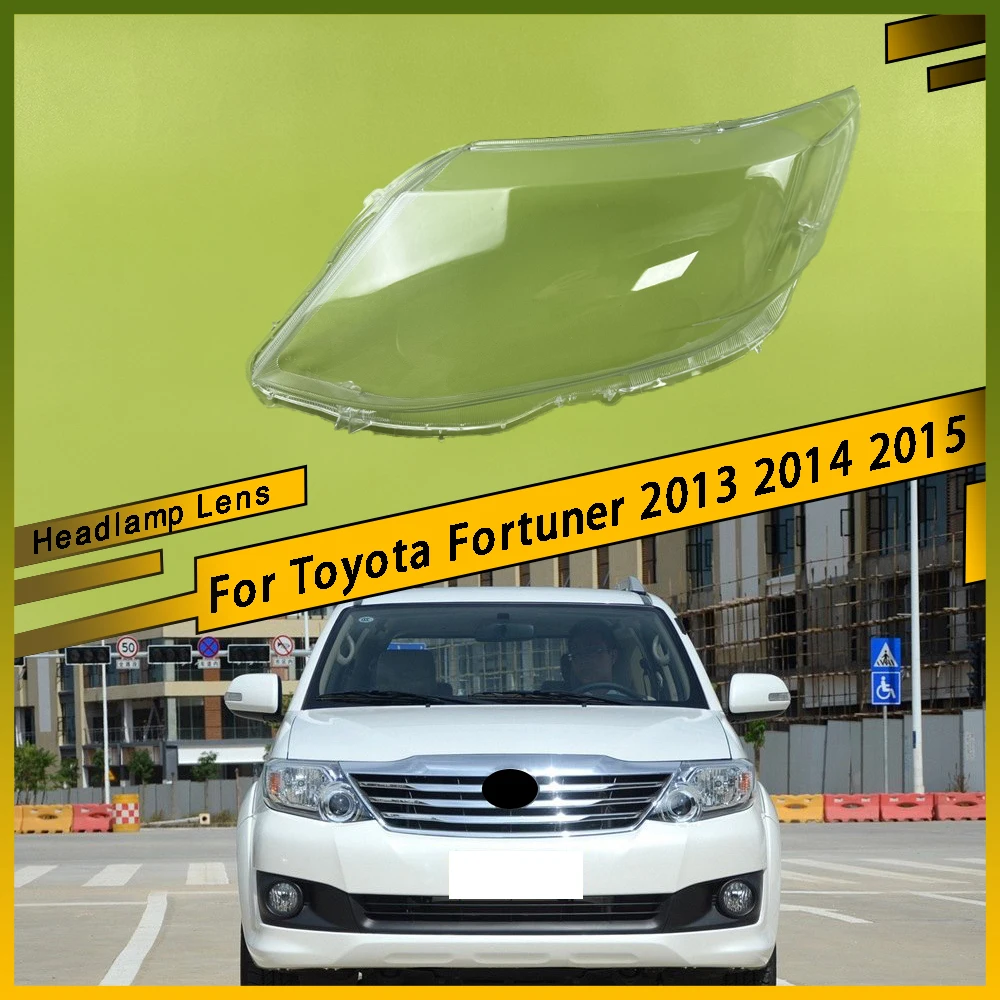 

For Toyota Fortuner 2013 2014 2015 Car Headlamp Lens Cover Headlight Glass Lens Lamp Transparent Shade Shell Car Accessories