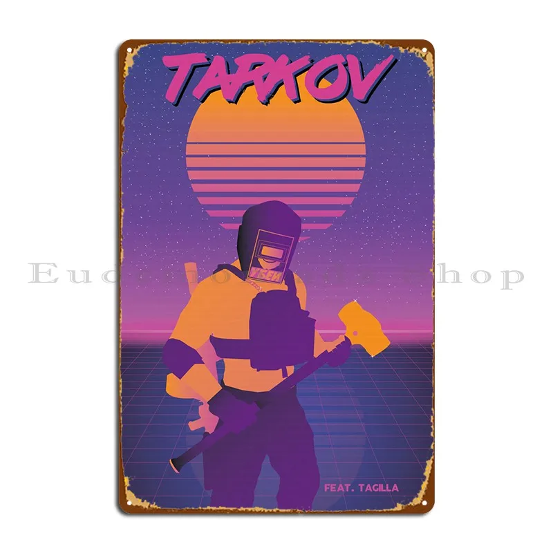 Tagilla Escape From Tarkov Metal Plaque Poster Garage Designer Club Wall Plaque Wall Pub Tin Sign Poster