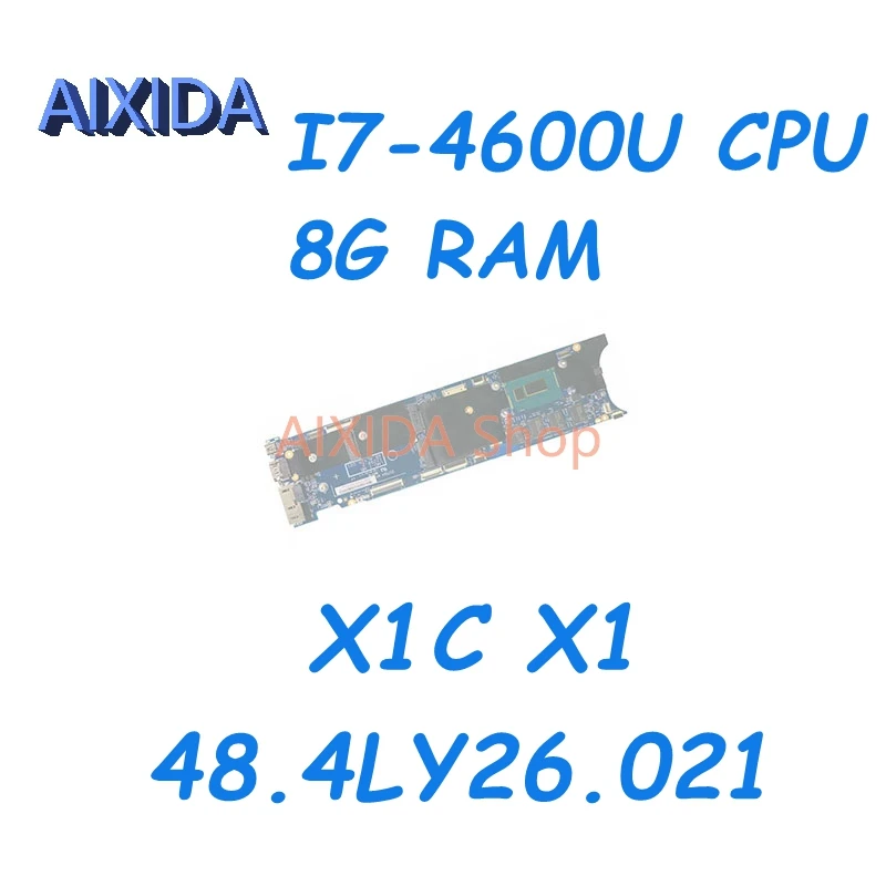 AIXIDA 00HN769 00UP983 00UP985 48.4LY26.021 For Lenovo X1C X1 Carbon 2nd Gen Laptop Motherboard SR1EA I7-4600U CPU 8G RAM