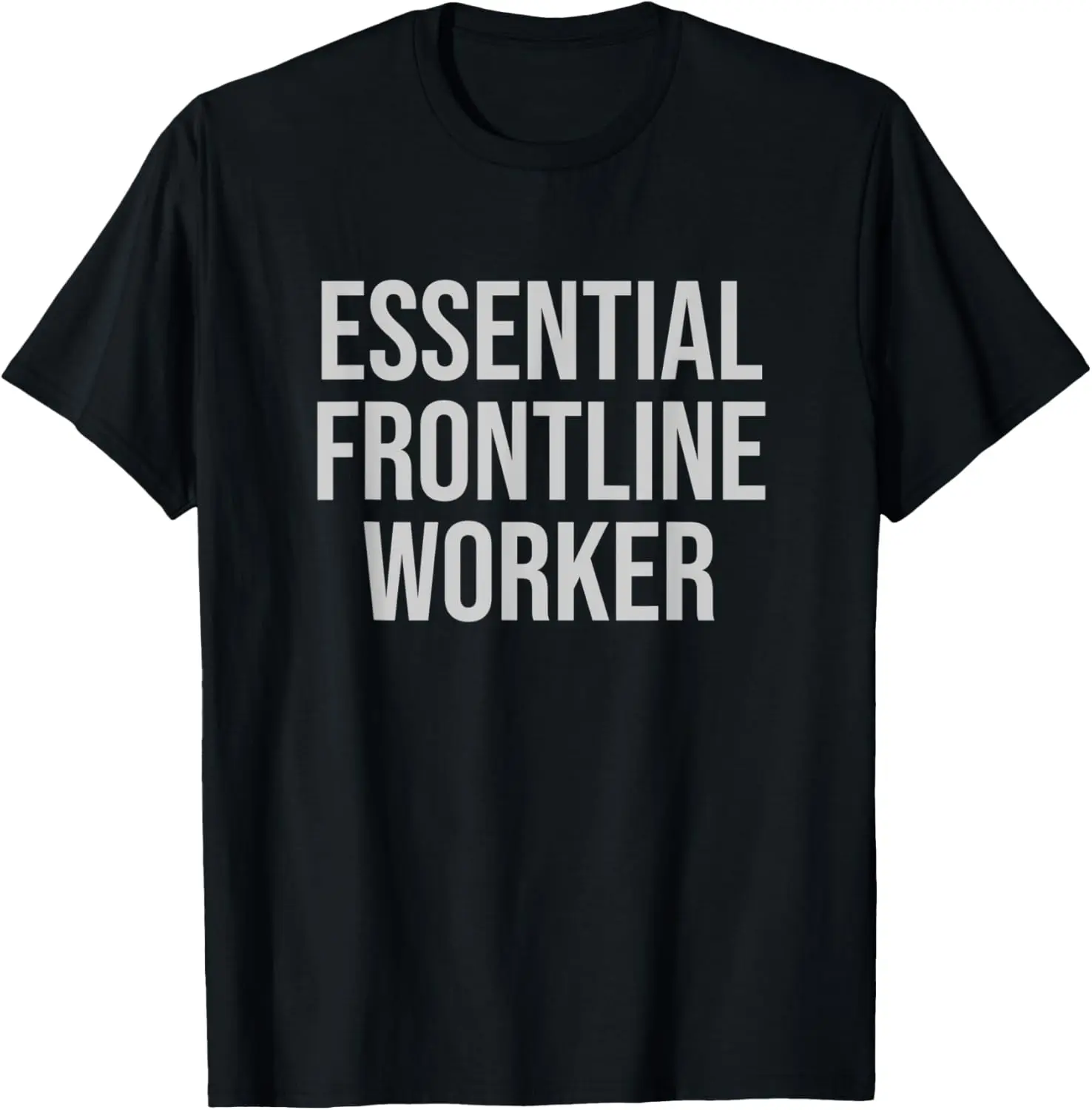 Essential Frontline Worker Medical Staff First Responder T-Shirt