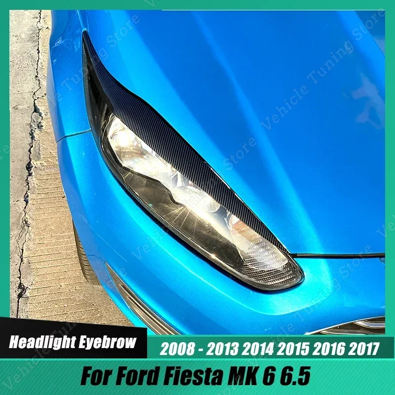 For Ford Fiesta MK6 MK6.5 2008-2017 Front Headlight Eyebrow Eyelid Lid Trim Lamp Cover Accessories Gloss Black/Carbon Look ABS