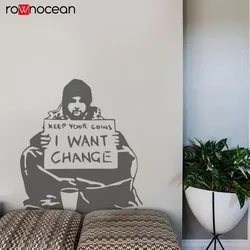 Banksy vinyl sticker - I Want Change - Wall Sticker Art Decal Vinyl home decoration accessories for living room murals 2250