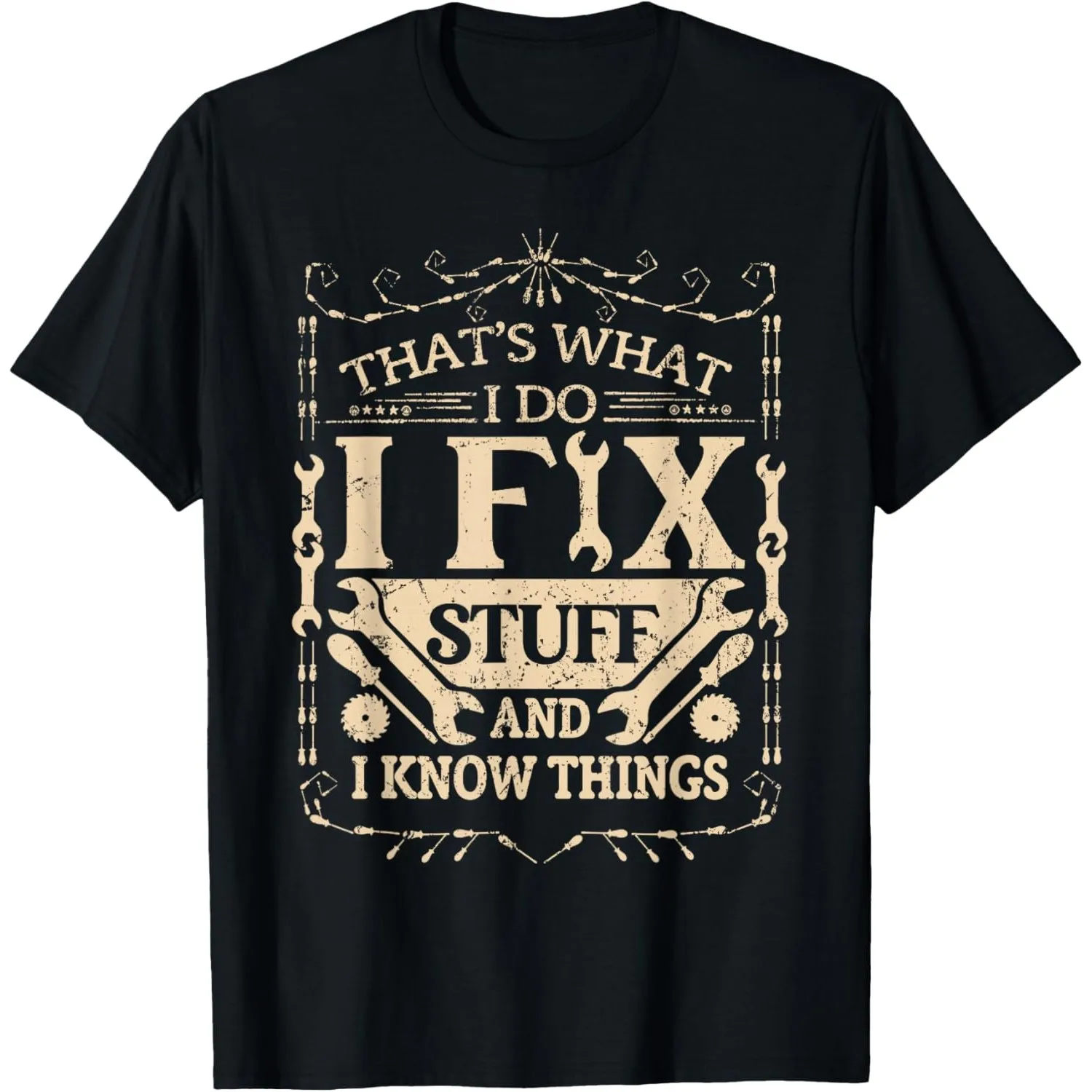 T-shirt à col rond pour hommes, humoristique, avec image de mécanicien qui répare des trucs et sait des choses