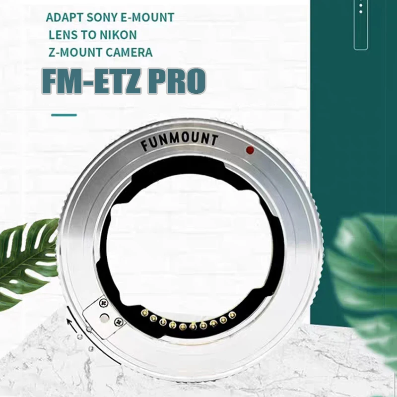 

FUNMOUNT FM-ETZ PRO AF AutoFocus Lens Adapter Ring For for Sony FE mount ens to Nikon Z Camera ZFC Z50 Z5 Z6 Z7 Z6II Z7II Z9