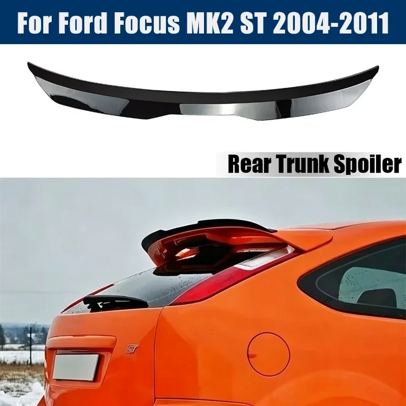 Rear Trunk Spoiler Roof Wing Racing Sport Splitter Exterior Part For Ford Focus MK2 ST 2004-2011 Tuning Accessories 2005 2006