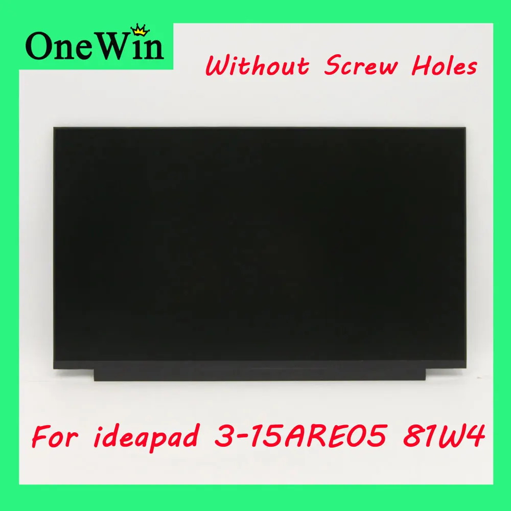 

for IdeaPad 3-15ARE05 81W4 Laptop Slim Full HD LCD Monitor 30pins 1366*768 1920*1080 TN IPS Compatible Panel Without Screw Holes