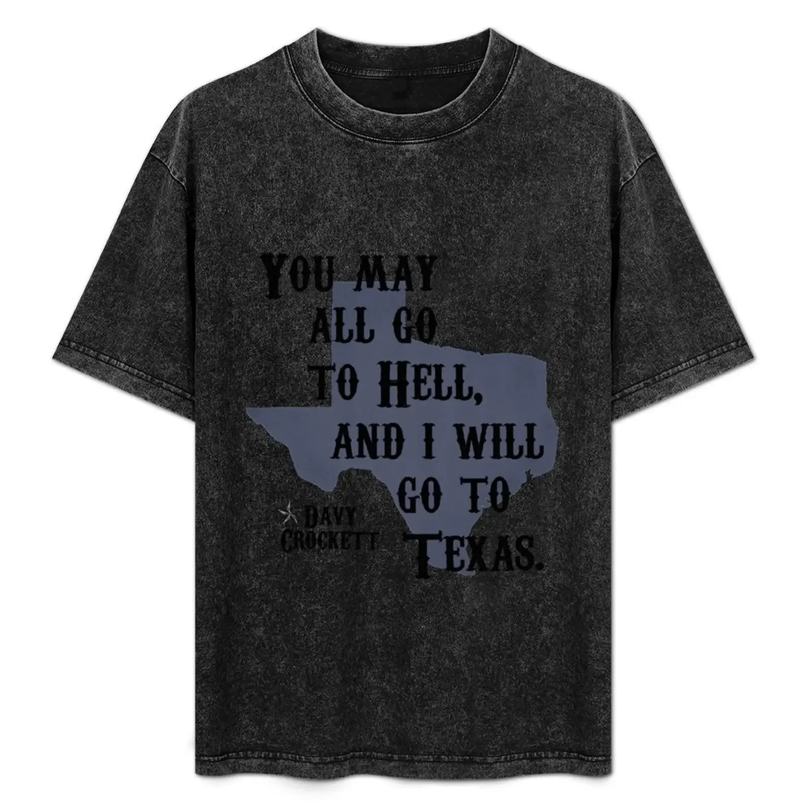 

Davy Crockett Quote T-Shirt cotton graphic tees cotton man t-shirts customs design your own t shirts men